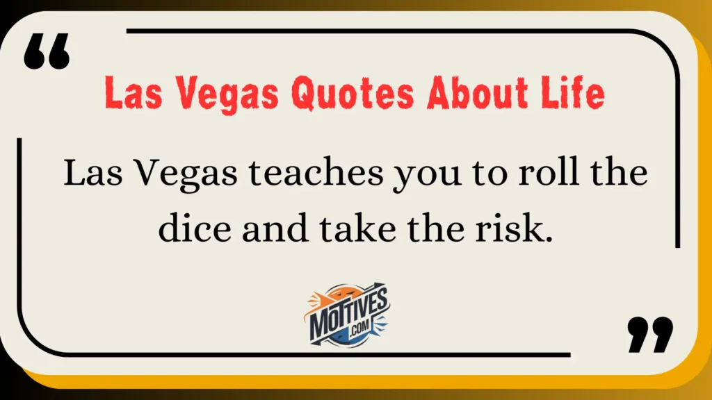 Las Vegas Quotes About Life