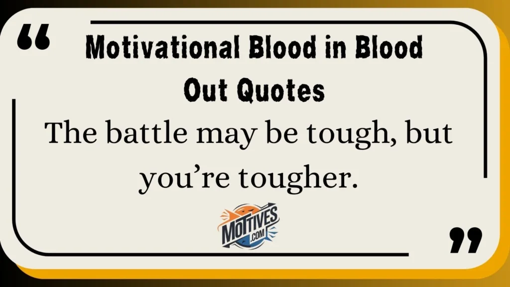 Motivational Blood in Blood Out Quotes