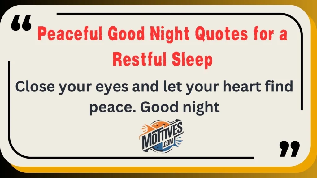 Peaceful Good Night Quotes for a Restful Sleep