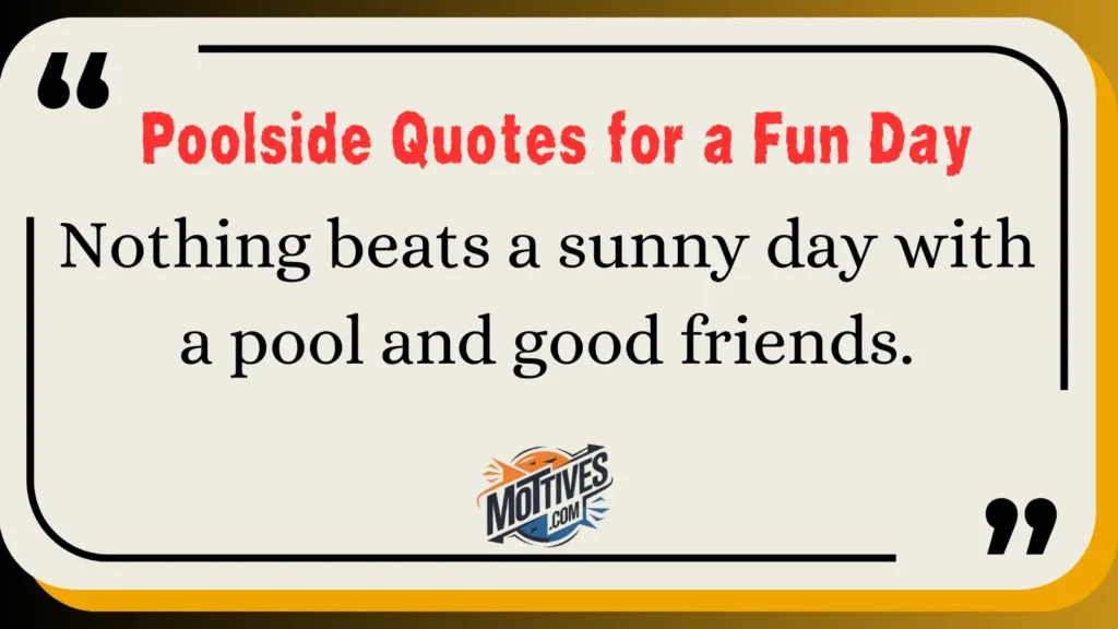 Poolside Quotes for a Fun Day