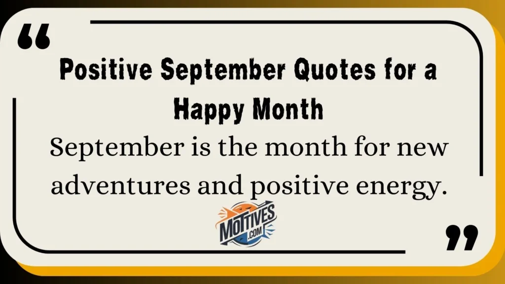 Positive September Quotes for a Happy Month