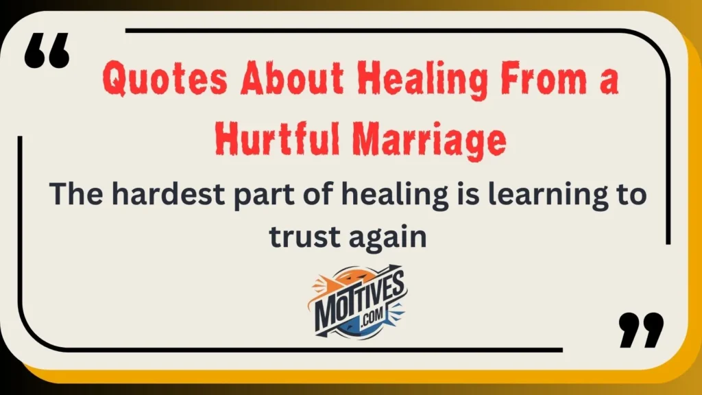 Quotes About Healing From a Hurtful Marriage