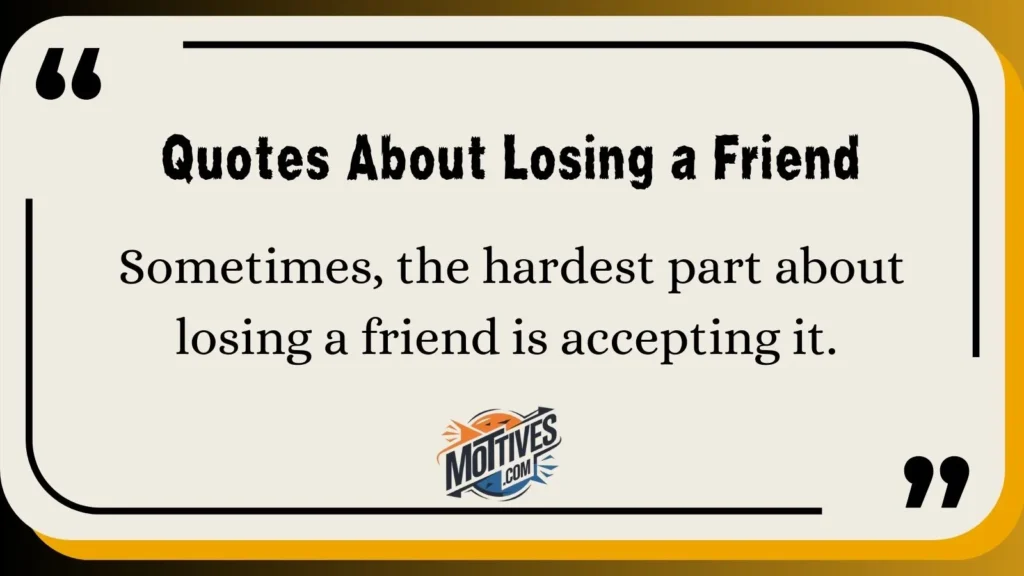 Quotes About Losing a Friend