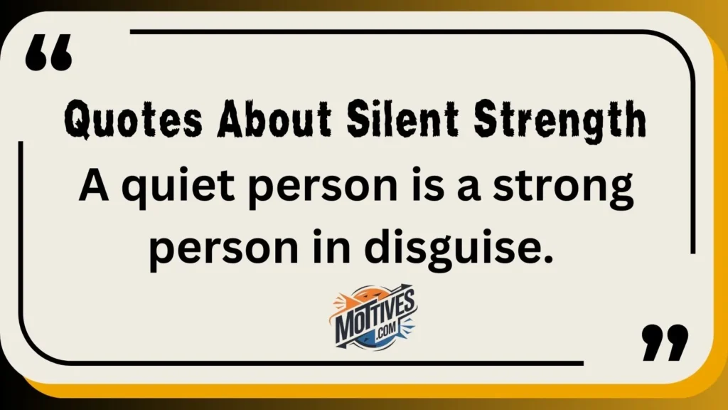 Quotes About Silent Strength