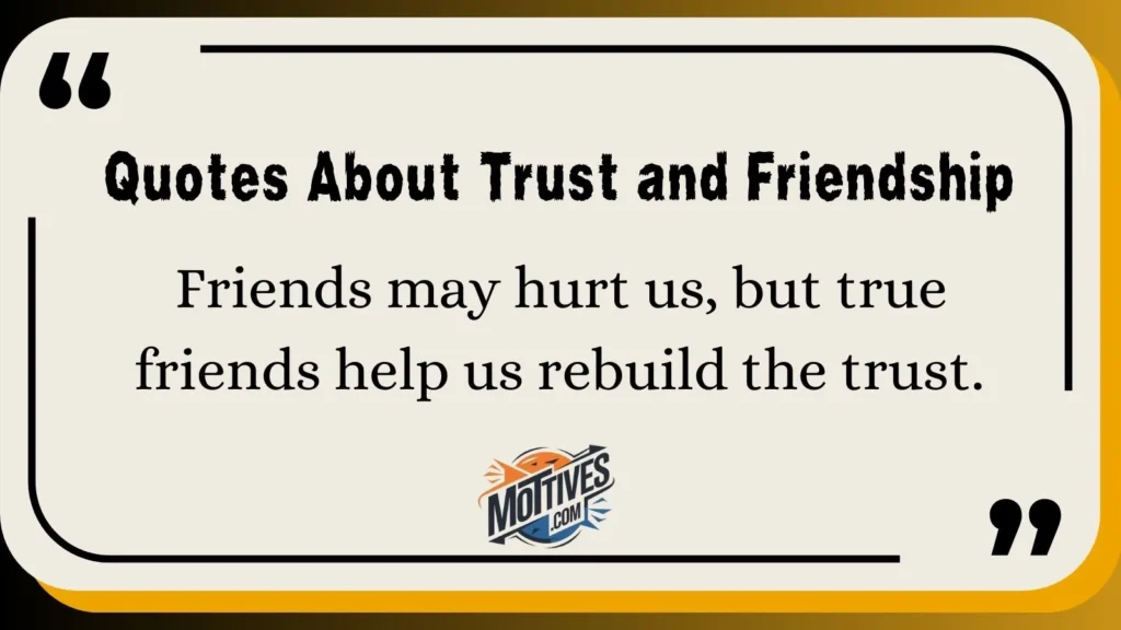 Quotes About Trust and Friendship