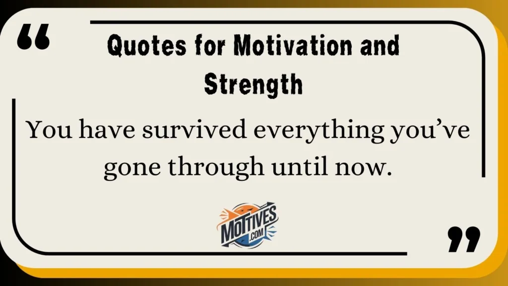 Quotes for Motivation and Strength