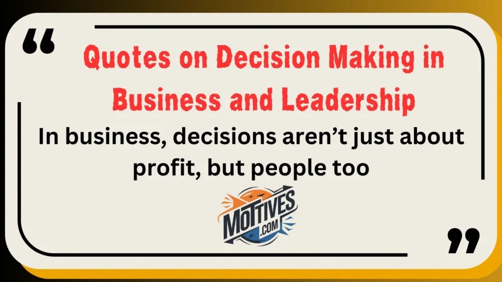 Quotes on Decision Making in Business and Leadership