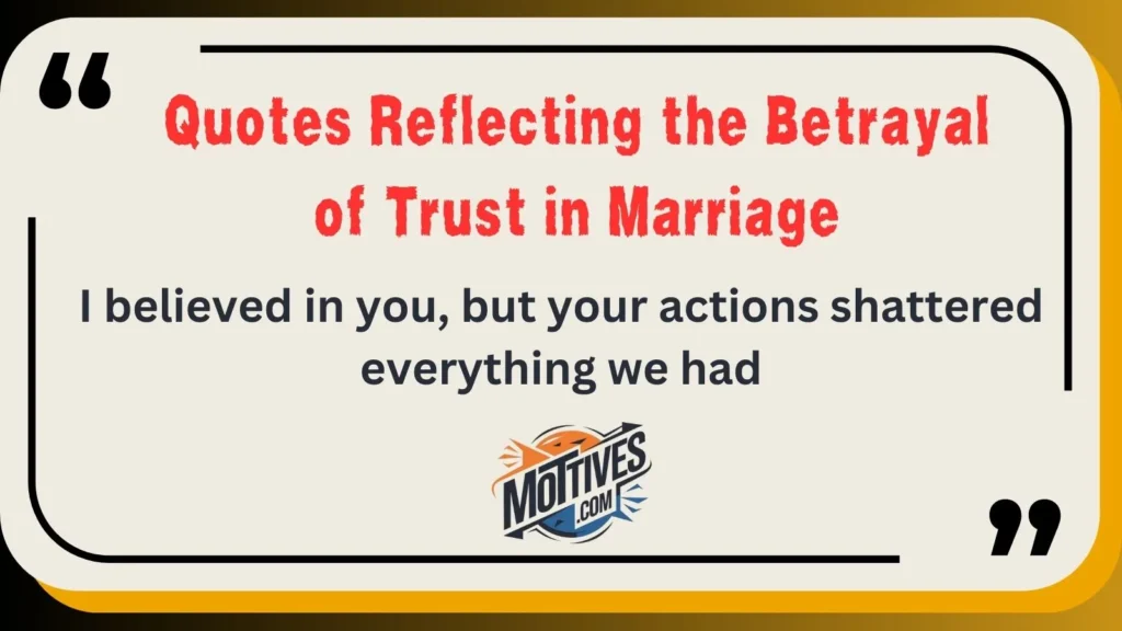 Quotes Reflecting the Betrayal of Trust in Marriage