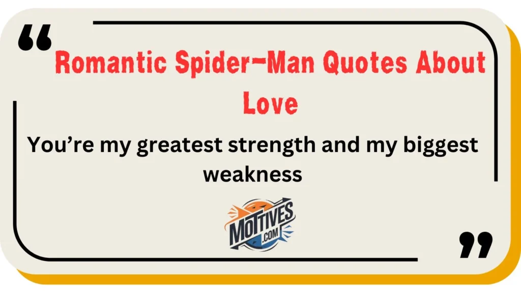 Romantic Spider-Man Quotes About Love