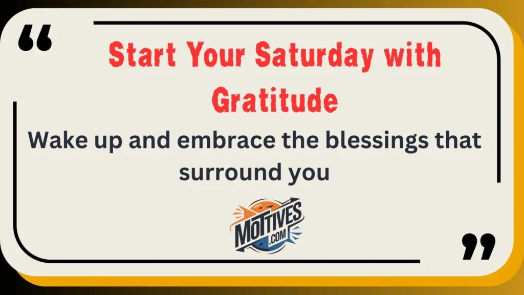 Start Your Saturday with Gratitude