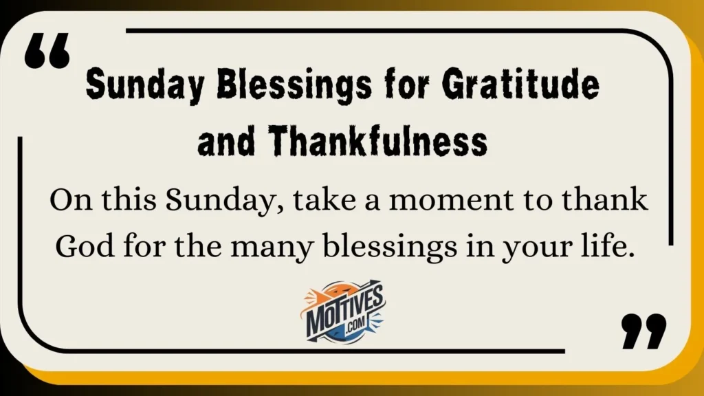 Sunday Blessings for Gratitude and Thankfulness