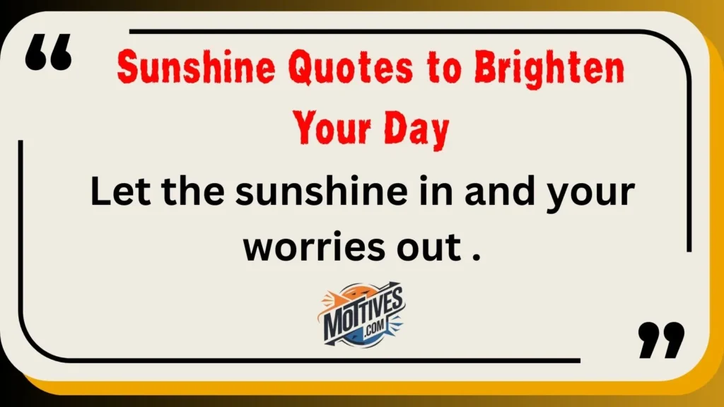 Sunshine Quotes to Brighten Your Day