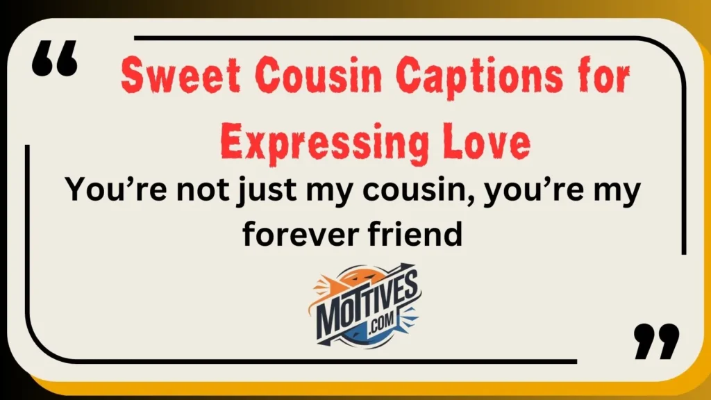 Sweet Cousin Captions for Expressing Love