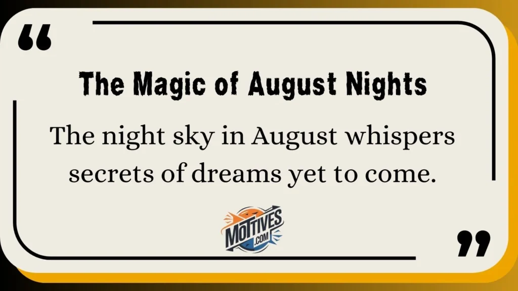 The Magic of August Nights