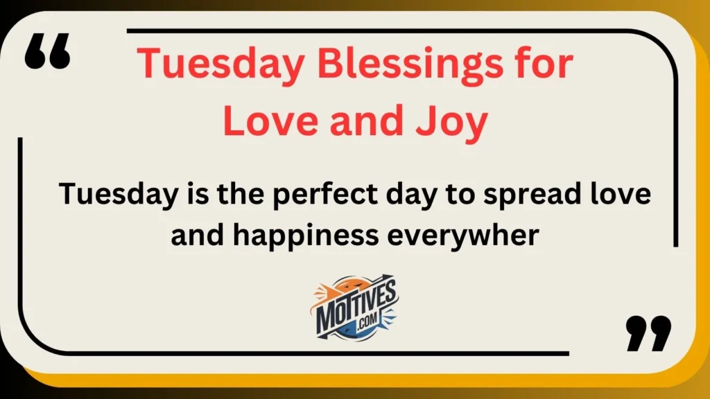 Tuesday Blessings for Love and Joy