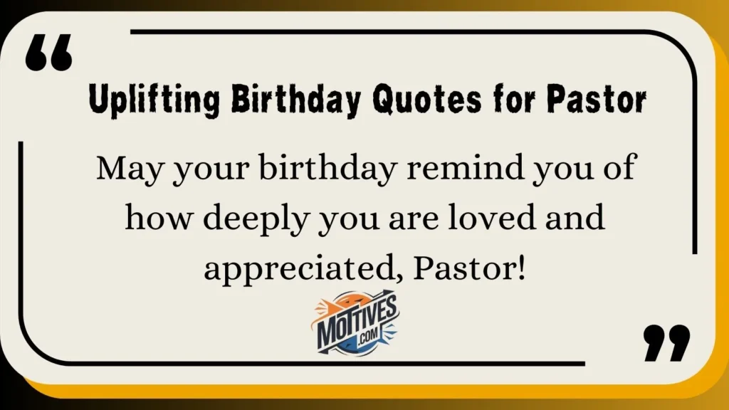 Uplifting Birthday Quotes for Pastor