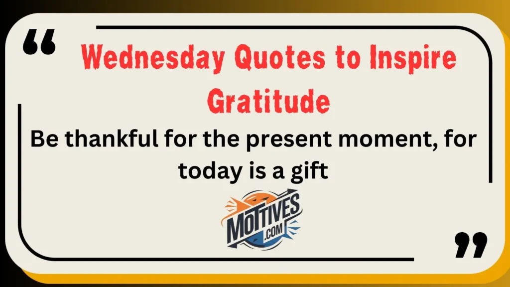 Wednesday Quotes to Inspire Gratitude