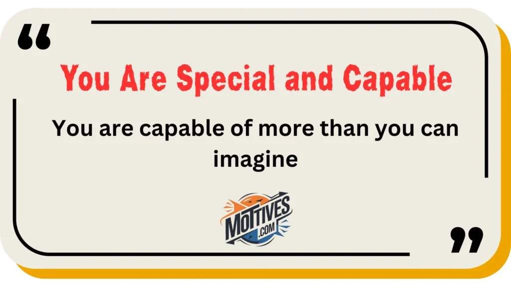 You Are Special and Capable